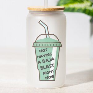 Not Having Baja Blast Right Now, Frosted Glass Can, Soda Lover Gift,Mountain Dew